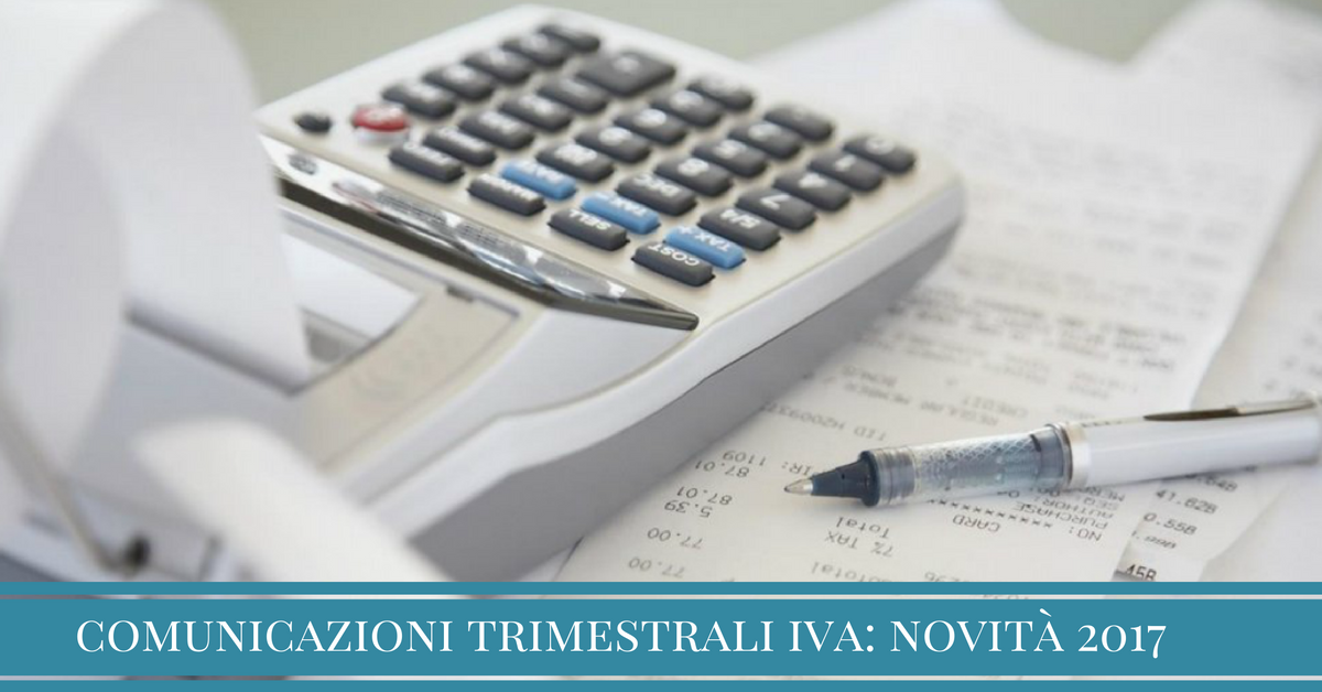 Partita IVA novità comunicazione trimestrale 2017