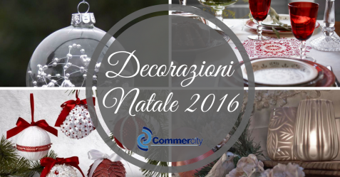 decorazioni natale 2016 tendenze e colori