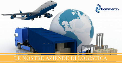 Le aziende di Commercity che si occupano di Logistica