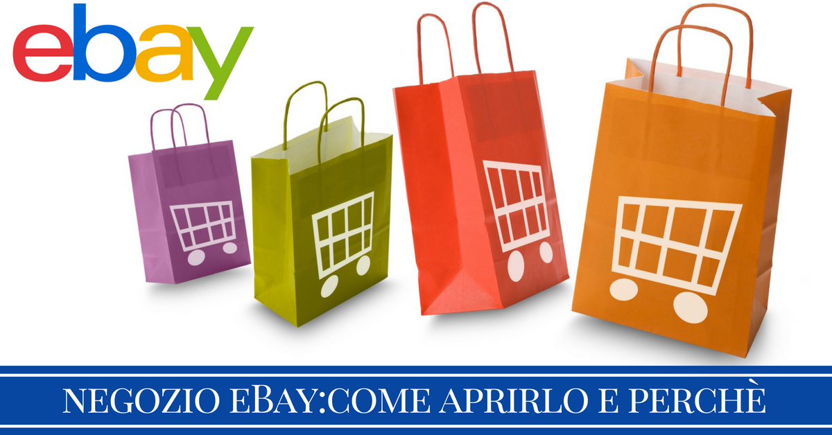 come aprire un negozio eBay e perchè conviene