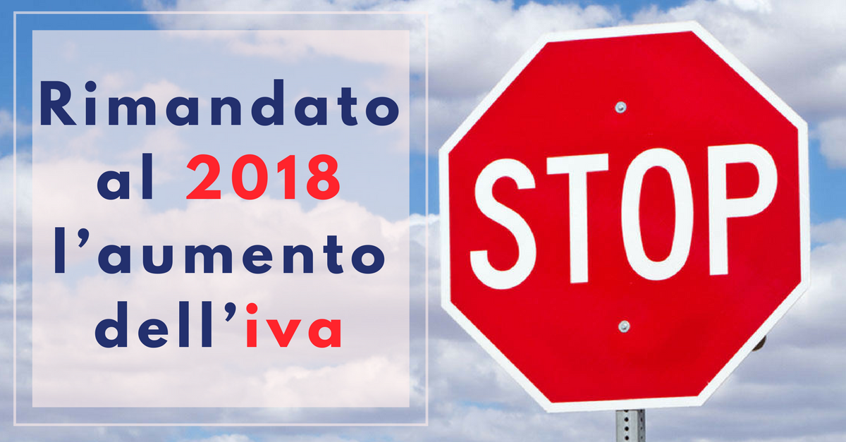 Rimandato al 2018 l’aumento dell’iva - Commercity Blog