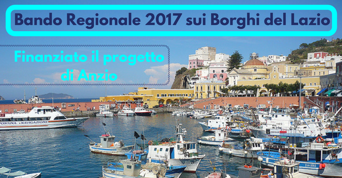 Anzio, Bando Regionale 2017 sui Borghi del Lazio - Commercity