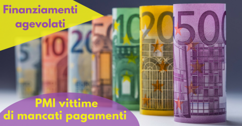 PMI vittime di mancati pagamenti, finanziamenti agevolati - Commercity