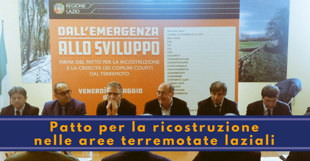 Patto per la ricostruzione nelle aree terremotate laziali - Commercity Blog