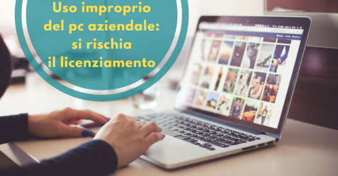 Uso improprio del pc aziendale-si rischia il licenziamento - Commercity Blog