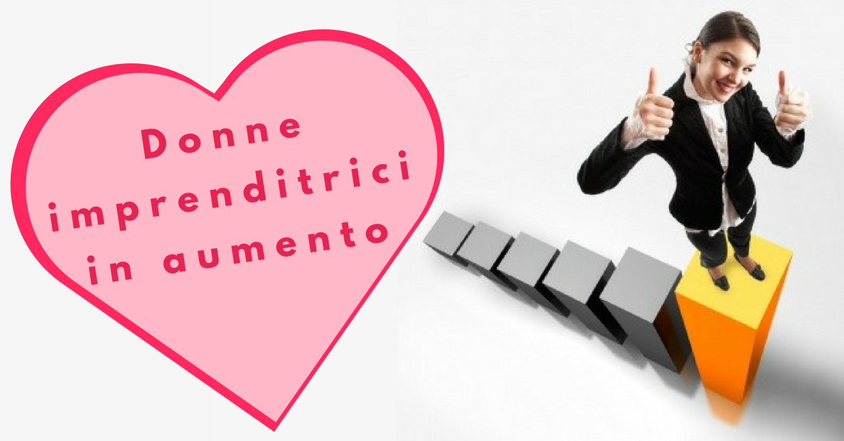 Donne imprenditrici in aumento - Commercity Blog