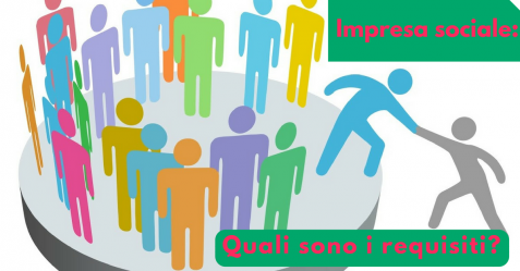 Impresa sociale, quali sono i requisiti - Commercity Blog