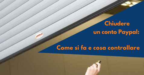 Chiudere un conto Paypal, come si fa e cosa controllare - Commercity Blog