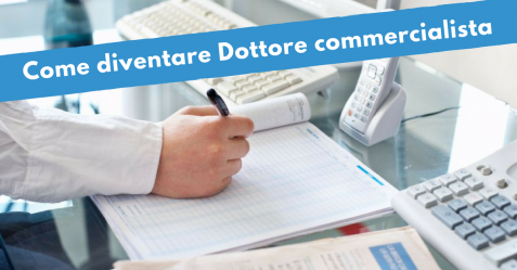 Come diventare Dottore commercialista - Commercity Blog