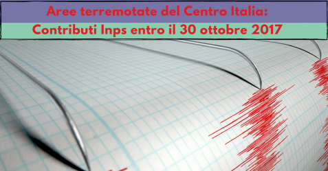 Contributi Inps per terremotati entro il 30 ottobre 2 - Commercity Blog