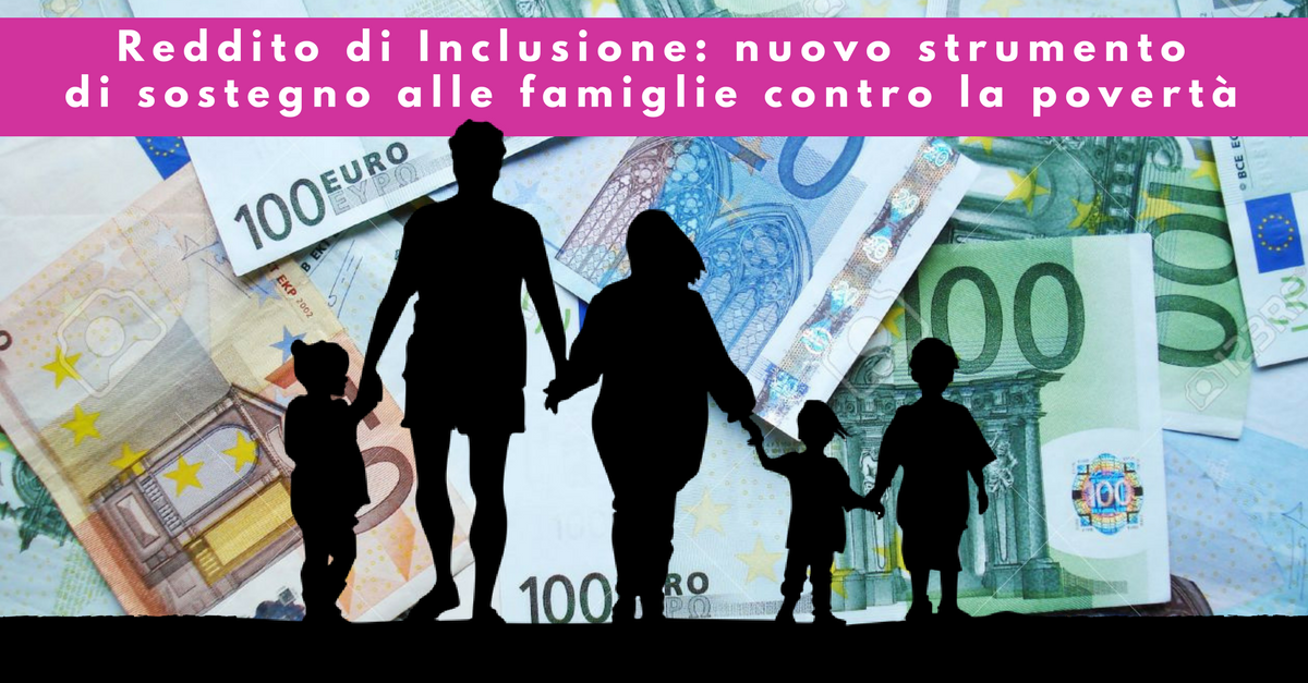 Reddito di inclusione, nuovo strumento di sostegno alle famiglie - Commercity Blog