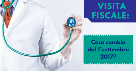 Visita fiscale, cosa cambia dal 1° settembre 2017 - Commercity Blog