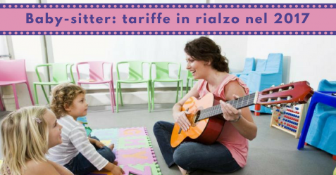 Baby-sitter, tariffe in rialzo nel 2017 - Commercity Blog