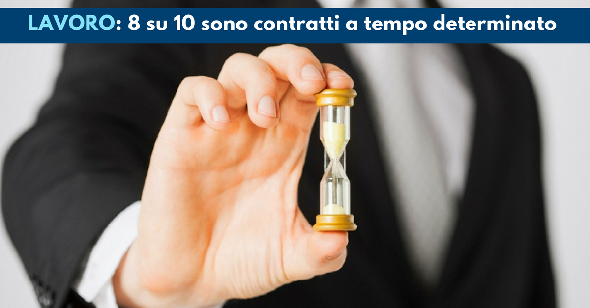 Lavoro, 8 su 10 sono contratti a tempo determinato - Commercity Blog