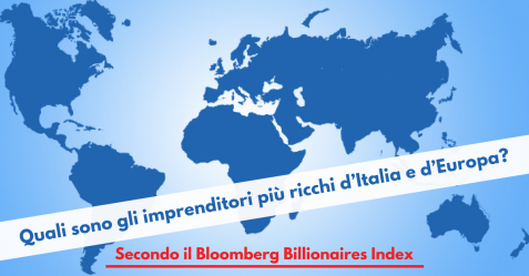 uali sono gli imprenditori più ricchi d’Italia e d’Europa 2 - Commercity Blog