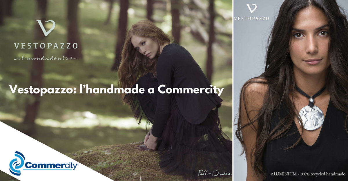 Vestopazzo, l’handmade a Commercity - Commercity Blog