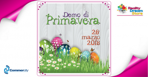 Demo di Primavera di Reality Dream Store - Commercity Blog