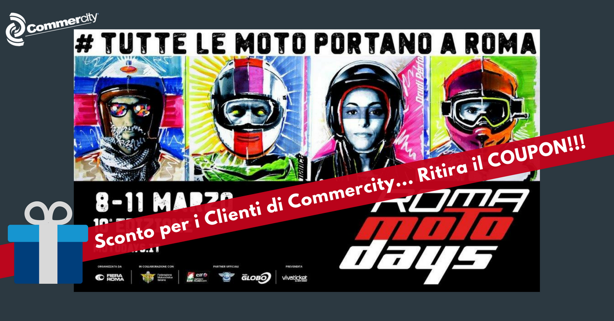 Motodays a Fiera di Roma... coupon 2 - Commercity Blog