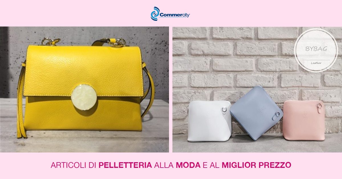 Bybag srl, prodotti alla moda al miglior prezzo - Commercity Blog